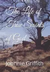 The Life of True Saints of God cover