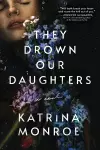 They Drown Our Daughters cover