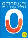 Octopuses Have Zero Bones cover