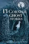 13 Cornish Ghost Stories cover