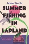 Summer Fishing in Lapland cover