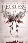 Reckless I: The Petrified Flesh cover