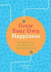 Grow Your Own Happiness cover