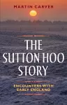 The Sutton Hoo Story cover