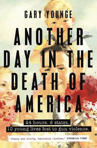 Another Day in the Death of America cover