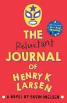 The Reluctant Journal of Henry K. Larsen cover