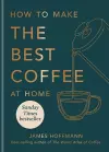 How to make the best coffee at home cover