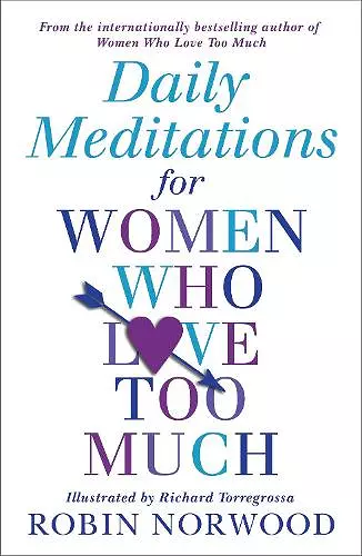 Daily Meditations For Women Who Love Too Much cover