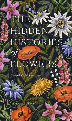 The Hidden Histories of Flowers cover