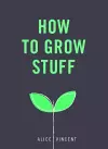 How to Grow Stuff cover