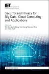 Security and Privacy for Big Data, Cloud Computing and Applications cover