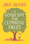 A Good Day for Climbing Trees cover