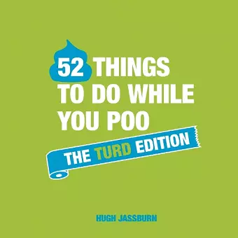 52 Things to Do While You Poo: The Turd Edition cover