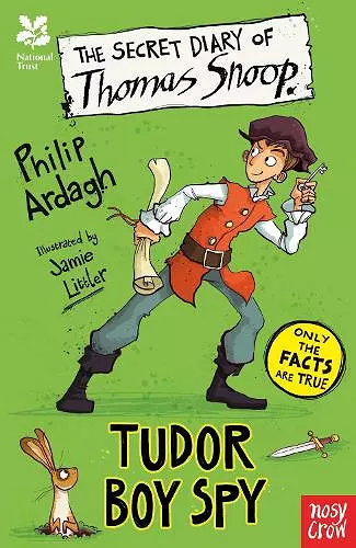 National Trust: The Secret Diary of Thomas Snoop, Tudor Boy Spy cover