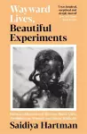 Wayward Lives, Beautiful Experiments cover