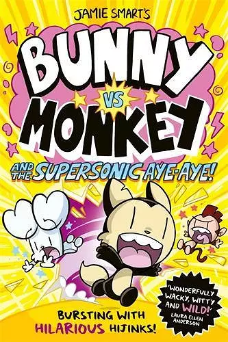 Bunny vs Monkey and the Supersonic Aye-aye (a Phoenix Comic Book, from the million-selling Jamie Smart, Illustrator of the Year) cover