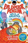 Evil Emperor Penguin: Antics in Antarctica cover