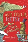 Mr Tiger, Betsy and the Sea Dragon cover