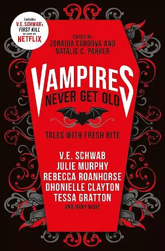 Vampires Never Get Old: Tales with Fresh Bite cover