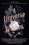 A Universe of Wishes: A We Need Diverse Books Anthology cover