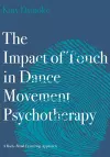 The Impact of Touch in Dance Movement Psychotherapy cover