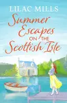 Summer Escapes on the Scottish Isle cover