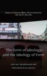 The Form of Ideology and the Ideology of Form cover