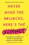 Never Mind the B#Ll*Cks, Here's the Science cover