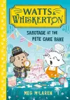 Watts & Whiskerton: Sabotage at the Fete Cake Bake cover