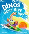 Dinos Don't Give Up! cover