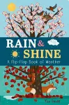 Rain & Shine: A Flip-Flap Book of Weather cover