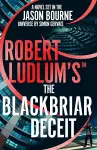 Robert Ludlum's The Blackbriar Deceit cover