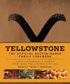 Yellowstone: The Official Dutton Ranch Family Cookbook cover