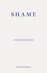 Shame – WINNER OF THE 2022 NOBEL PRIZE IN LITERATURE cover