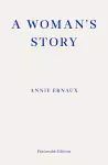 A Woman's Story – WINNER OF THE 2022 NOBEL PRIZE IN LITERATURE cover