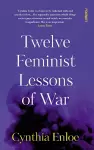 Twelve Feminist Lessons of War cover