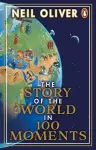 The Story of the World in 100 Moments cover