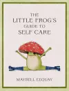 The Little Frog's Guide to Self-Care cover