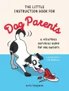 The Little Instruction Book for Dog Parents cover