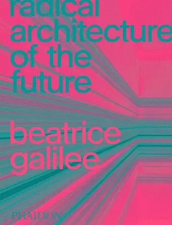 Radical Architecture of the Future cover