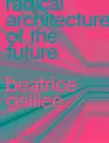 Radical Architecture of the Future cover