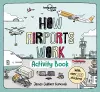 Lonely Planet Kids How Airports Work Activity Book cover