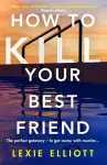 How to Kill Your Best Friend cover