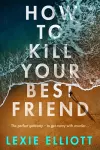 How to Kill Your Best Friend cover