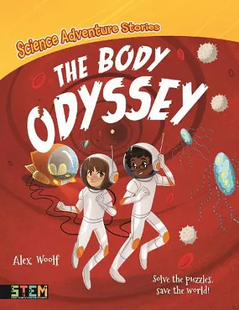 Science Adventure Stories: The Body Odyssey cover