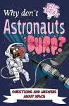 Why Don't Astronauts Burp? cover