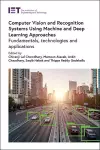 Computer Vision and Recognition Systems Using Machine and Deep Learning Approaches cover