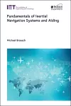 Fundamentals of Inertial Navigation Systems and Aiding cover