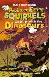 Popcorn-Eating Squirrels Go Nuts with the Dinosaurs cover