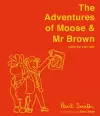 The Adventures of Moose & Mr Brown. Signed, limited edition cover